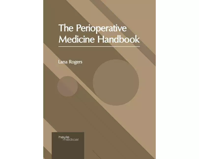 The Perioperative Medicine Handbook
