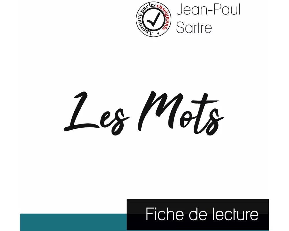 Les Mots de Jean-Paul Sartre (fiche de lecture et analyse complète de l'¿uvre)