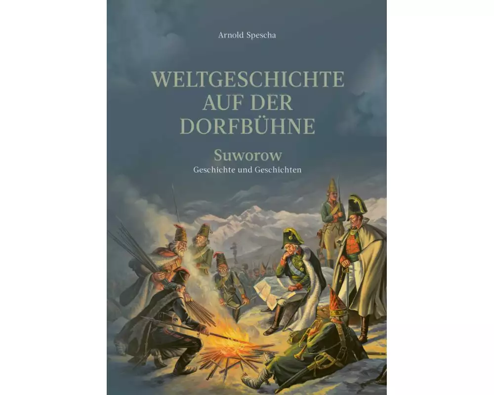 Weltgeschichte auf der Dorfbühne