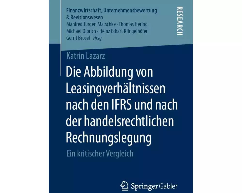 Die Abbildung von Leasingverhältnissen nach den IFRS und nach der handelsrechtlichen Rechnungslegung