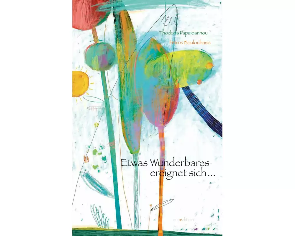 Etwas Wunderbares ereignet sich