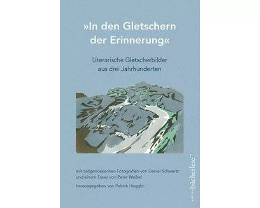"In den Gletschern der Erinnerung"