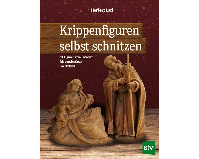 Krippenfiguren selbst schnitzen