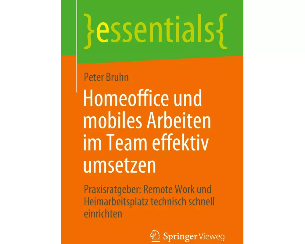 Homeoffice und mobiles Arbeiten im Team effektiv umsetzen