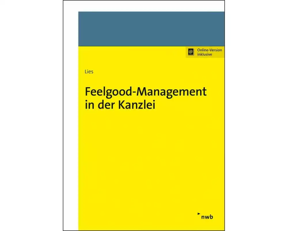 Feelgood-Management in der Kanzlei