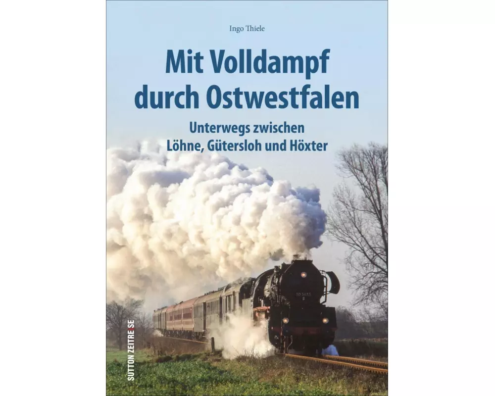 Mit Volldampf durch Ostwestfalen