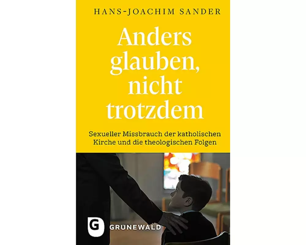 Anders glauben, nicht trotzdem