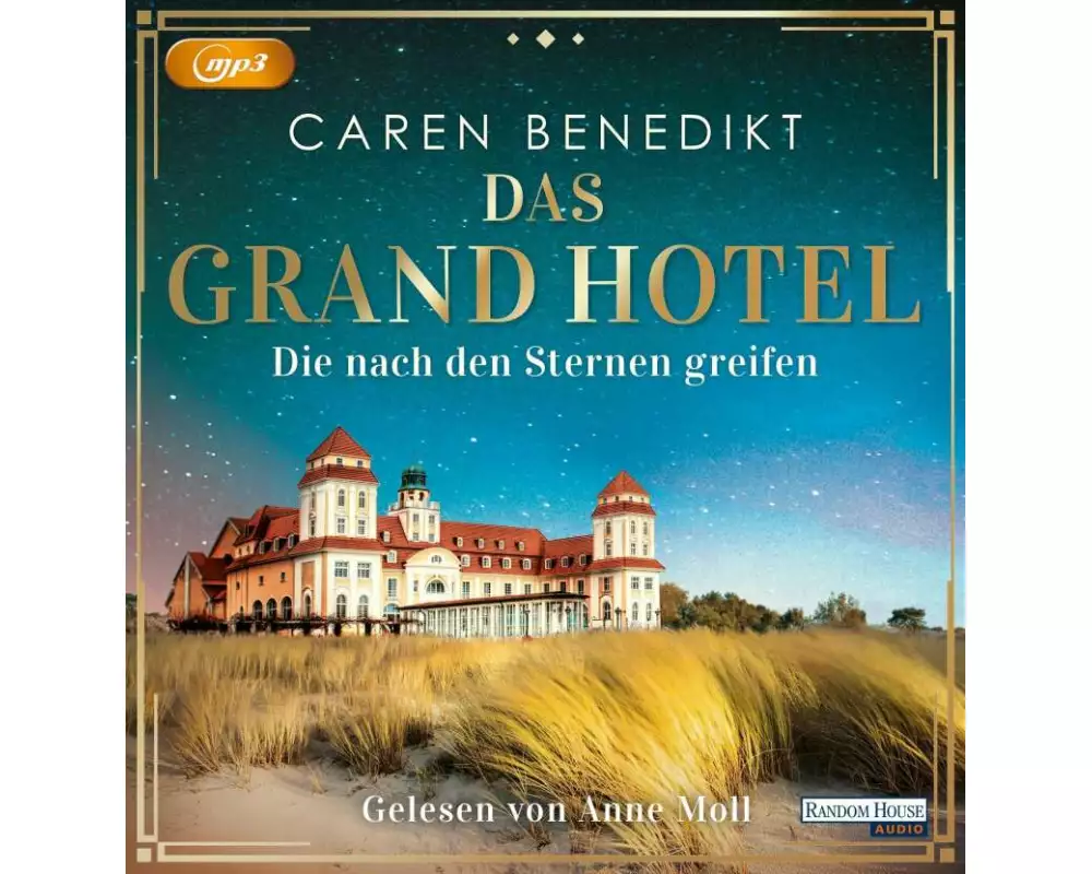 Das Grand Hotel - Die nach den Sternen greifen