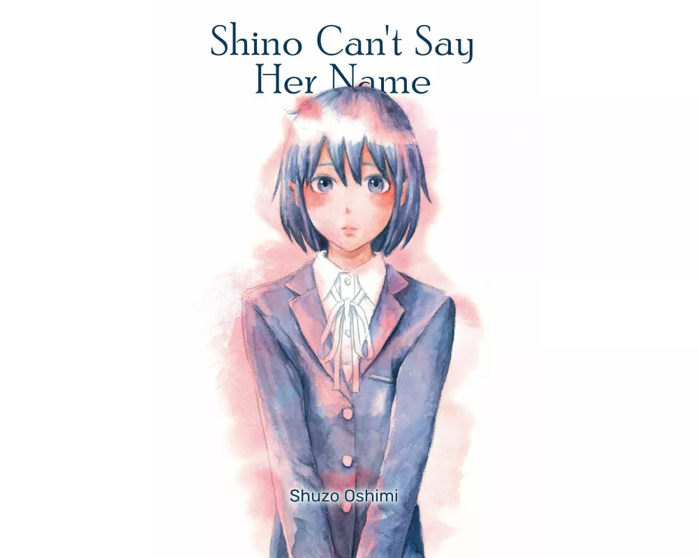 Shino Can't Say Her Name