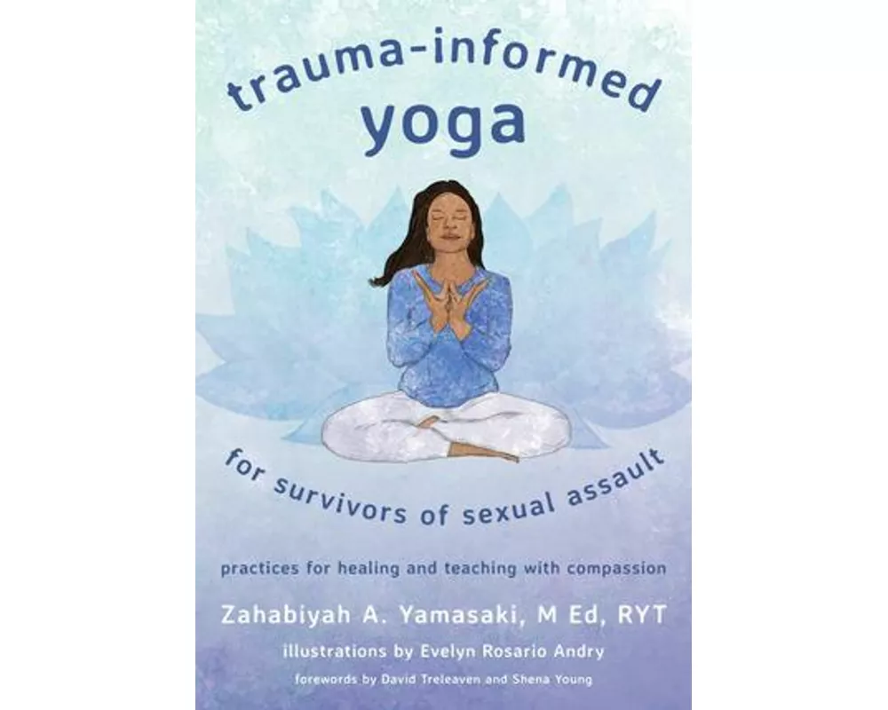 Trauma-Informed Yoga for Survivors of Sexual Assault