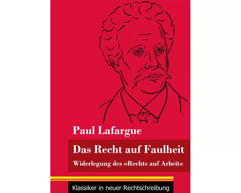 Das Recht auf Faulheit