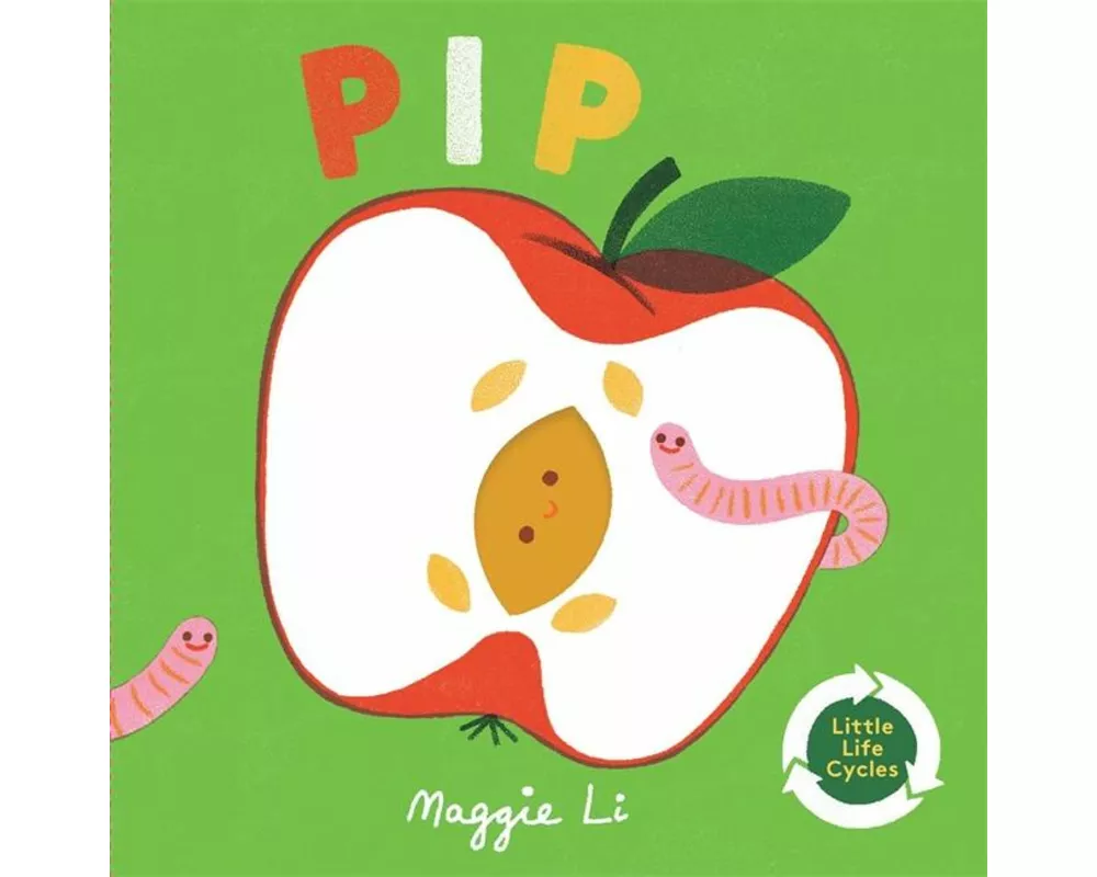 Little Life Cycles: Pip