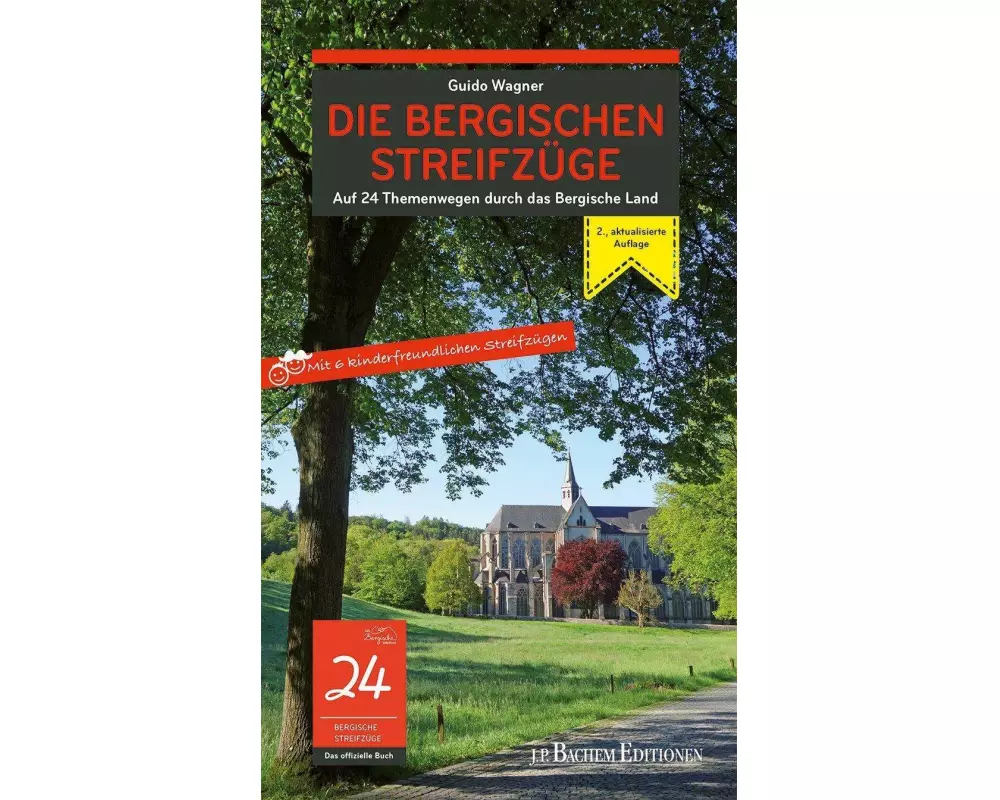 Die Bergischen Streifzüge. Auf 24 Themenwegen durch das Bergische Land