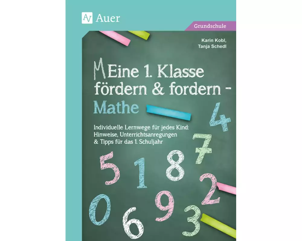 Eine 1. Klasse fördern und fordern - Mathe