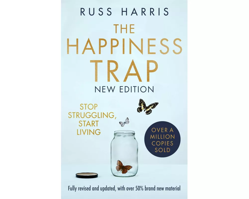 The Happiness Trap 2nd Edition