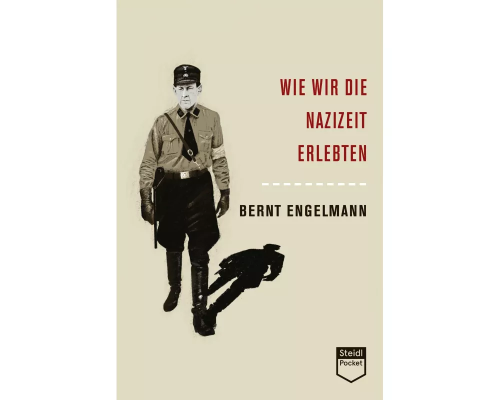 Wie wir die Nazizeit erlebten (Steidl Pocket)