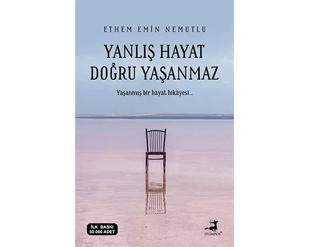 Yanlis Hayat Dogru Yasanmaz