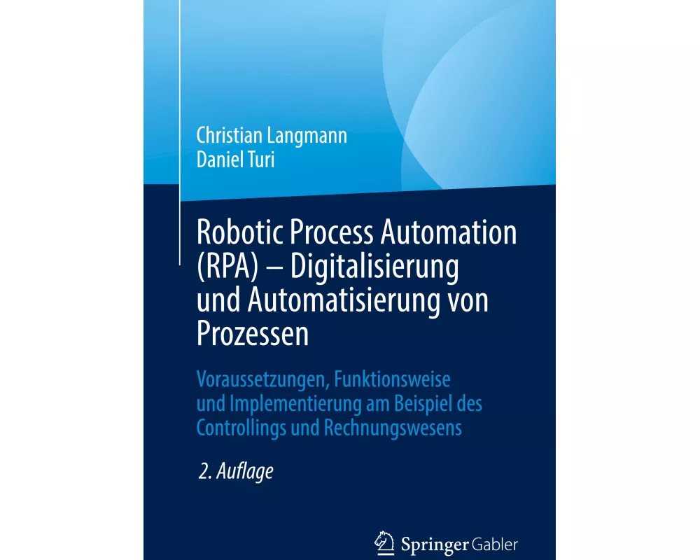 Robotic Process Automation (RPA) - Digitalisierung und Automatisierung von Prozessen
