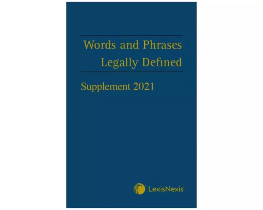 Words and Phrases Legally Defined 2021 Supplement