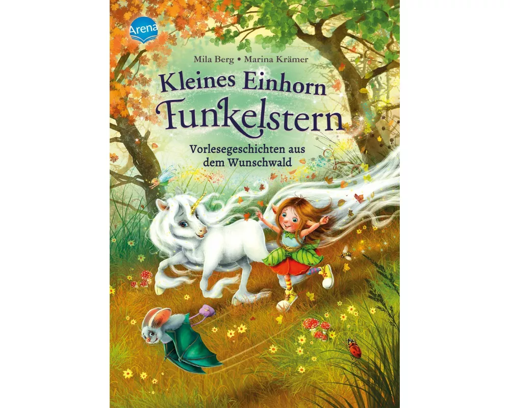 Kleines Einhorn Funkelstern. Vorlesegeschichten (1) aus dem Wunschwald