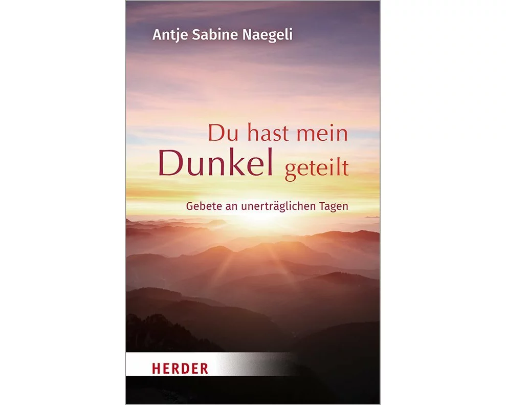 Du hast mein Dunkel geteilt