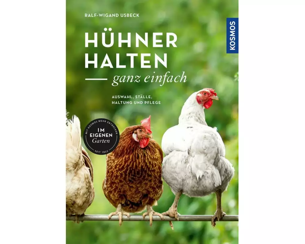 Hühner halten - ganz einfach