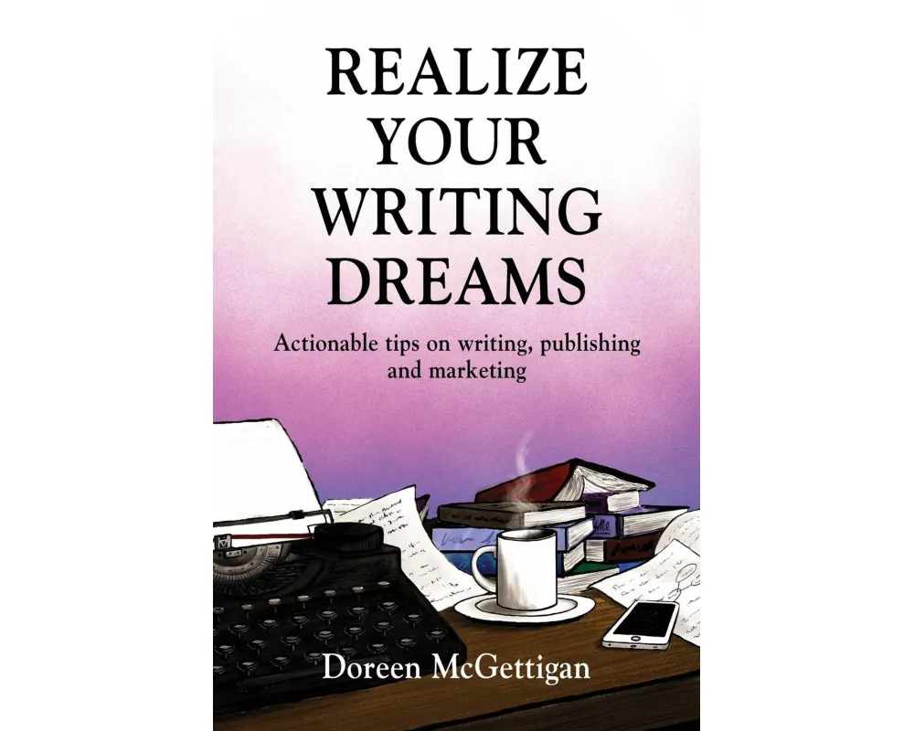 Realize Your Writing Dreams