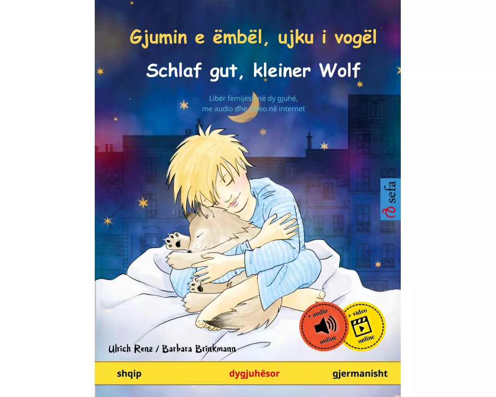 Gjumin e ëmbël, ujku i vogël - Schlaf gut, kleiner Wolf (shqip - gjermanisht)