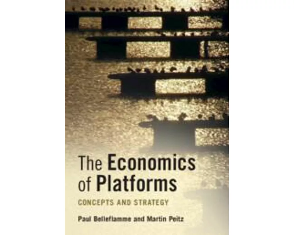 The Economics of Platforms