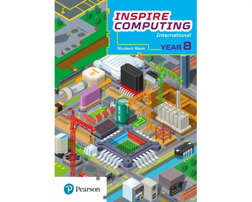 Inspire Computing International, Student Book, Year 8