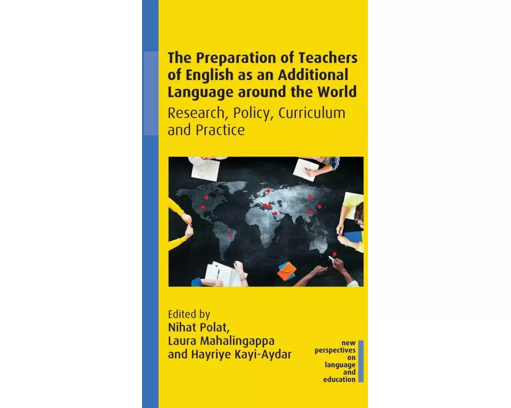 The Preparation of Teachers of English as an Additional Language around the World