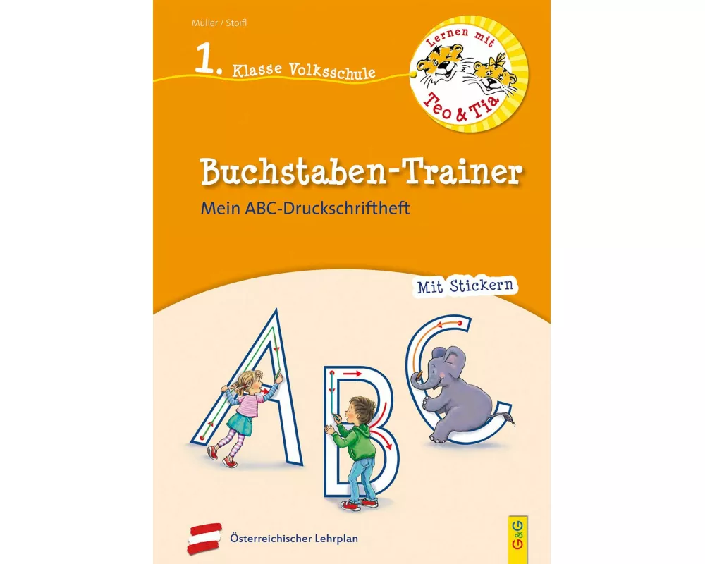 Lernen mit Teo und Tia Deutsch – Buchstaben-Trainer – 1. Klasse Volksschule