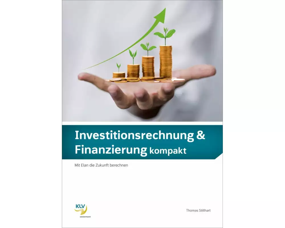 Investitionsrechnung & Finanzierung kompakt