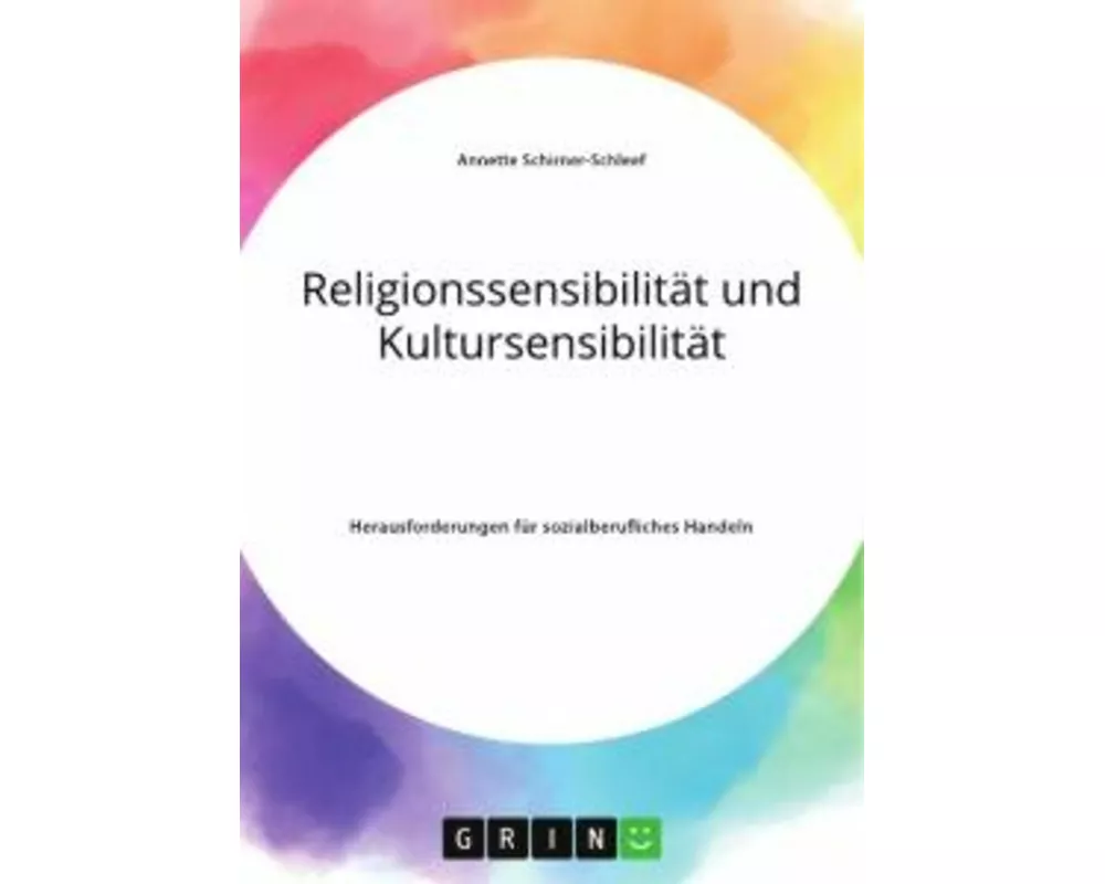Religionssensibilität und Kultursensibilität. Herausforderungen für sozialberufliches Handeln