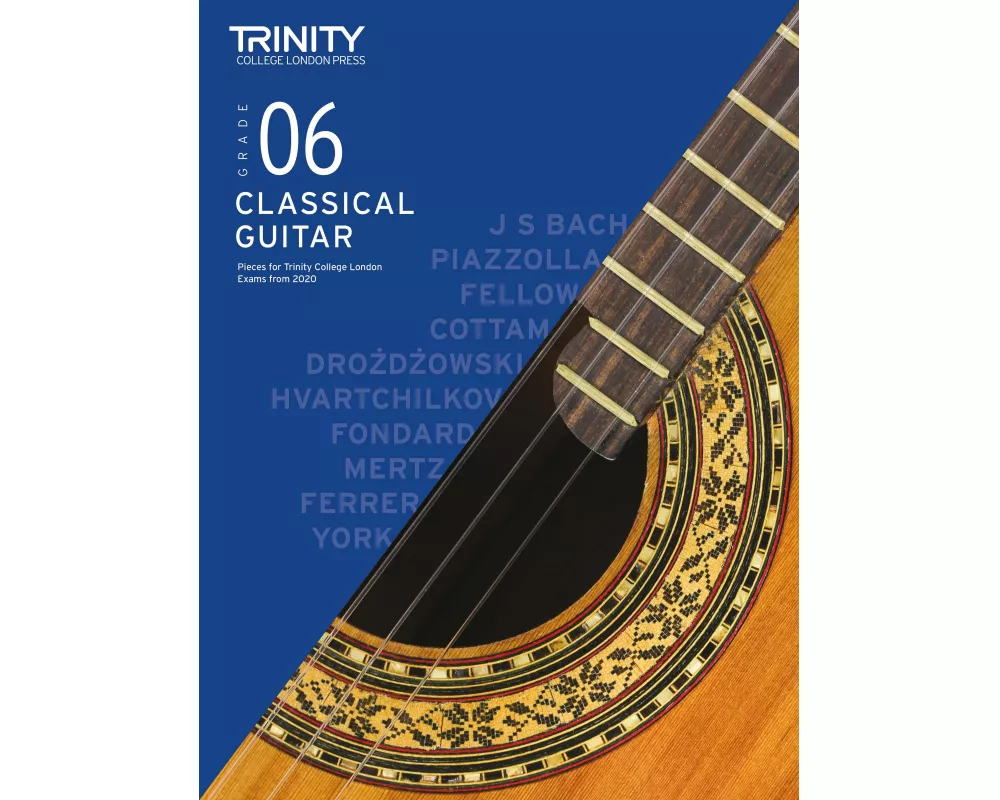 Trinity College London Classical Guitar Exam Pieces From 2020: Grade 6