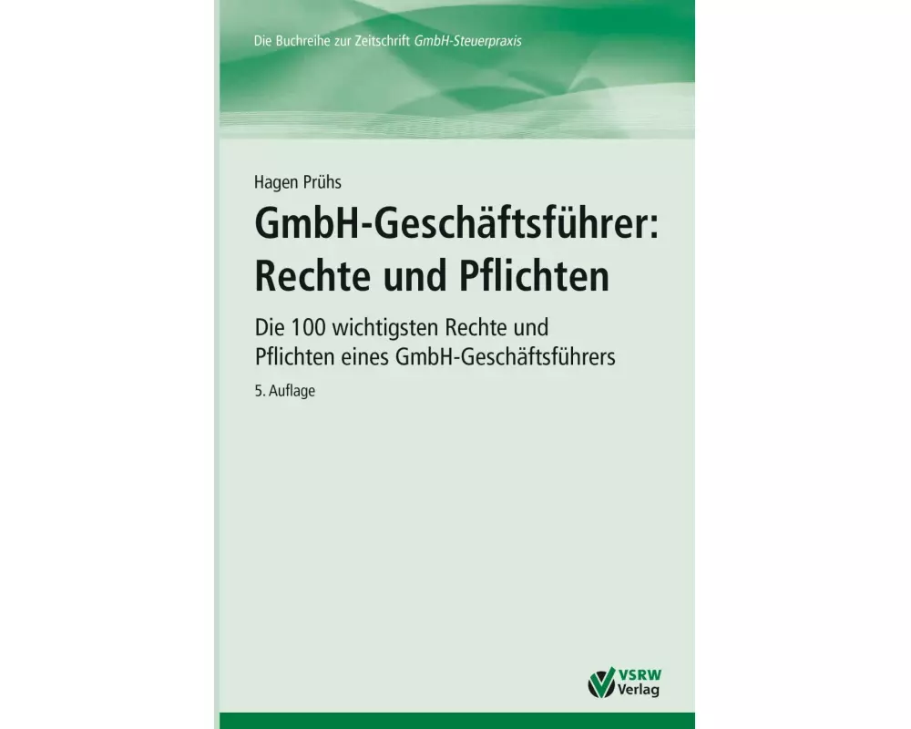 GmbH-Geschäftsführer: Rechte und Pflichten