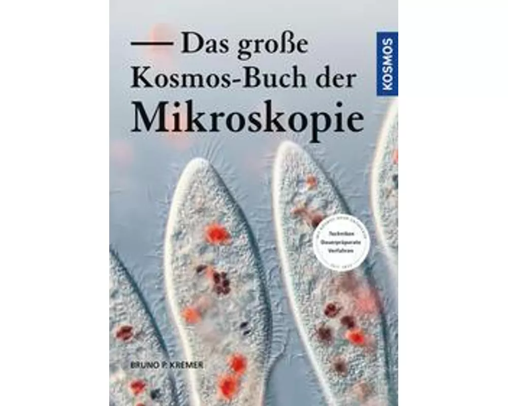 Das große Kosmos-Buch der Mikroskopie
