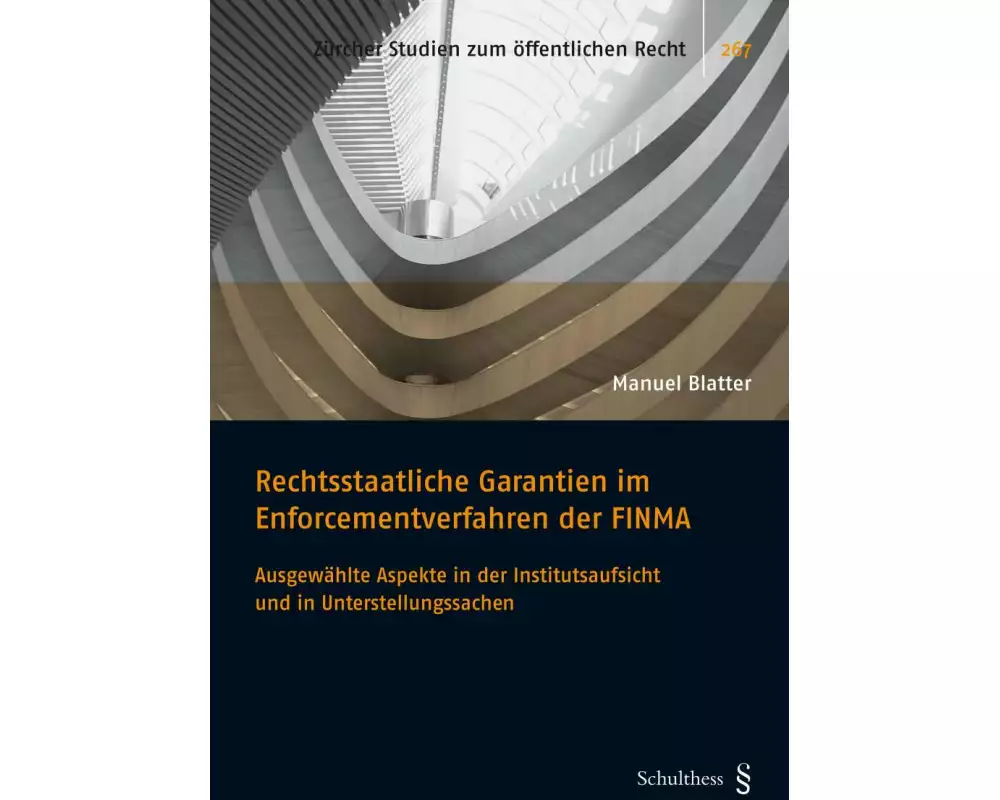 Rechtsstaatliche Garantien im Enforcementverfahren der FINMA