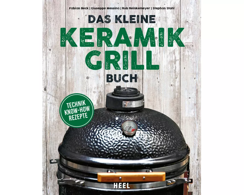 Das kleine Keramikgrill-Buch