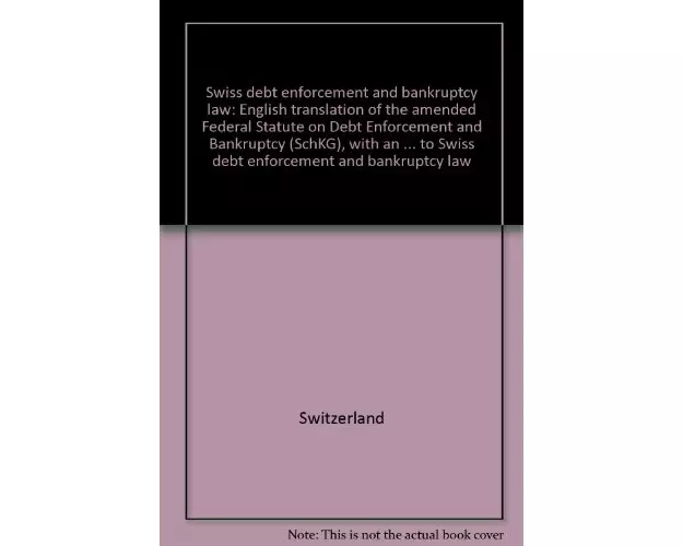 Swiss Debt Enforcement and Bankruptcy Law