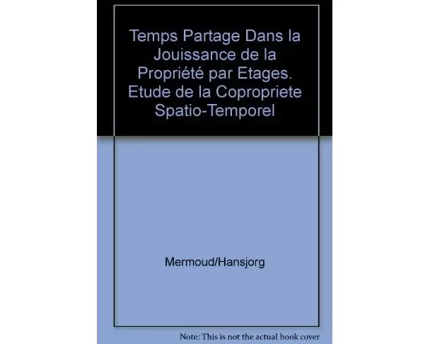 Le temps partagé dans la jouissance de la propriété par étages