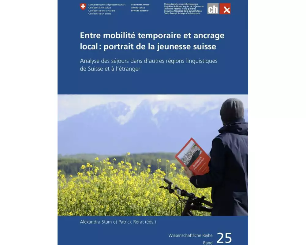 Entre mobilité temporaire et ancrage local: Portrait de la jeunesse suisse