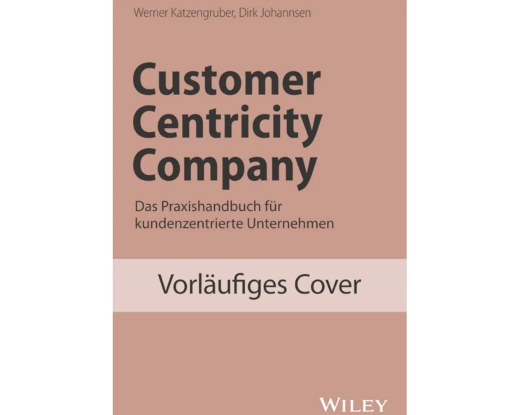 Das kundenzentrierte Unternehmen