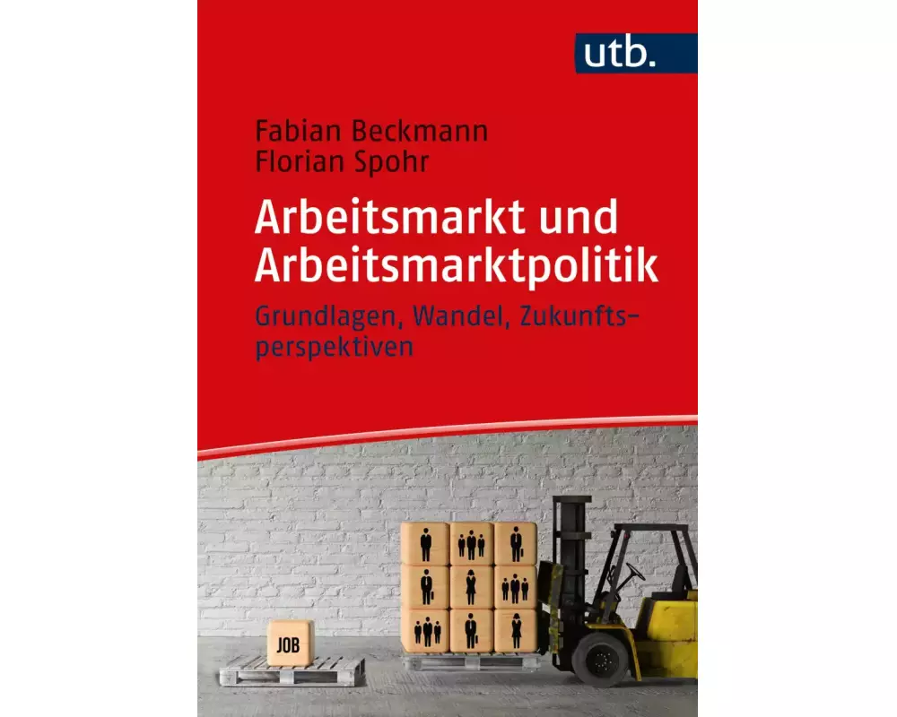Arbeitsmarkt und Arbeitsmarktpolitik