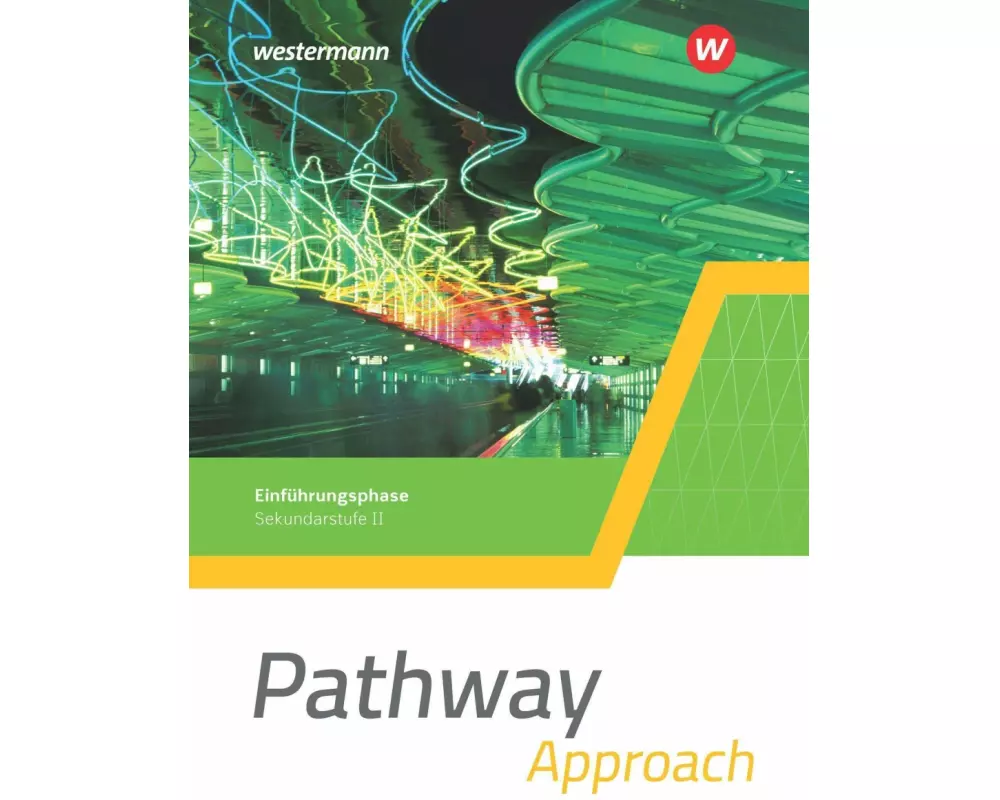 Pathway Approach - Gymnasiale Oberstufe - Ausgabe Mitte und Ost
