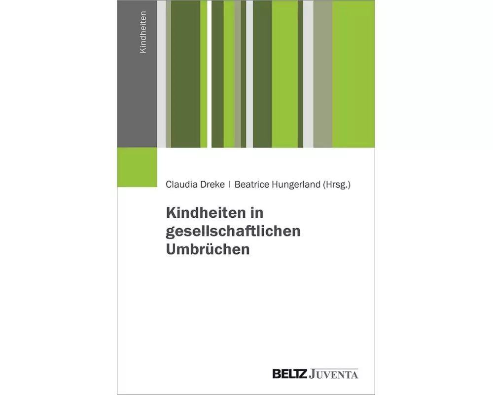 Kindheit in gesellschaftlichen Umbrüchen