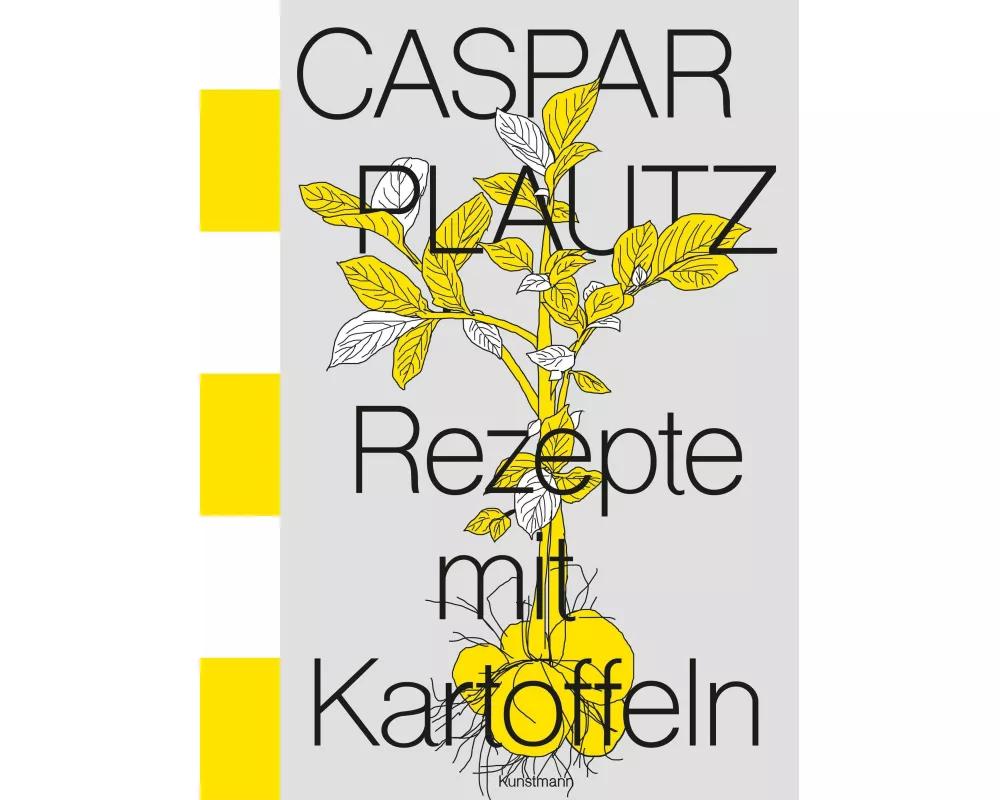 Caspar Plautz. Rezepte mit Kartoffeln