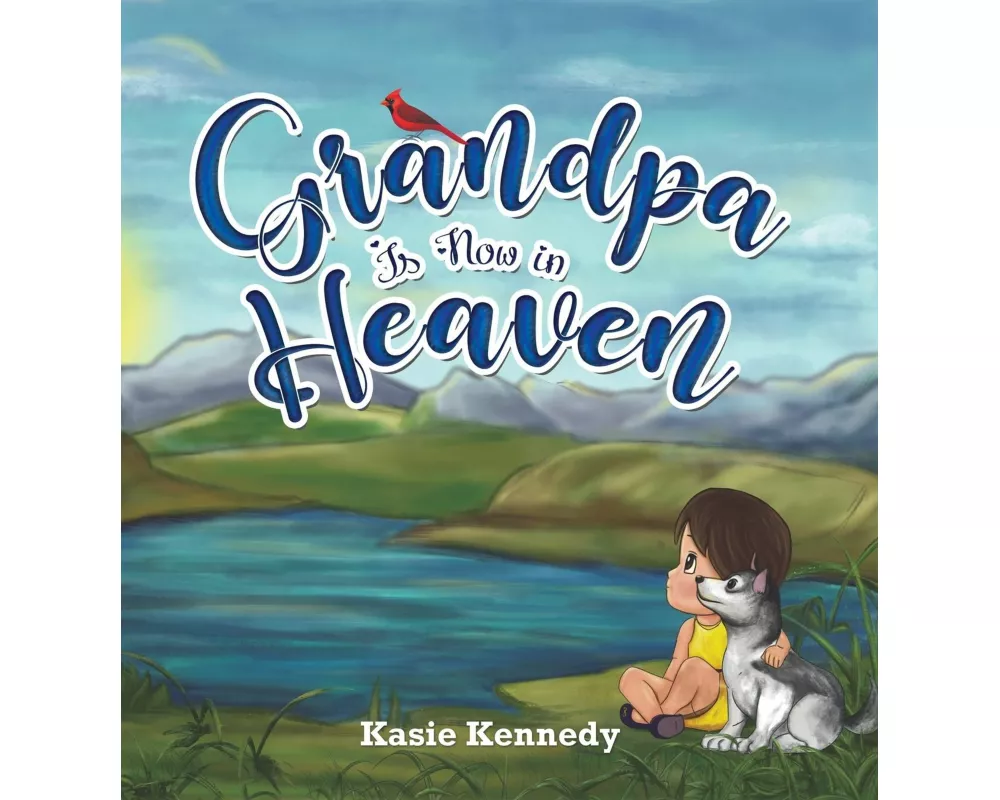 Grandpa Is Now in Heaven