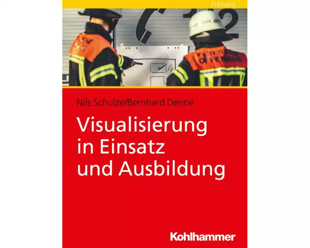 Visualisierung in Einsatz und Ausbildung