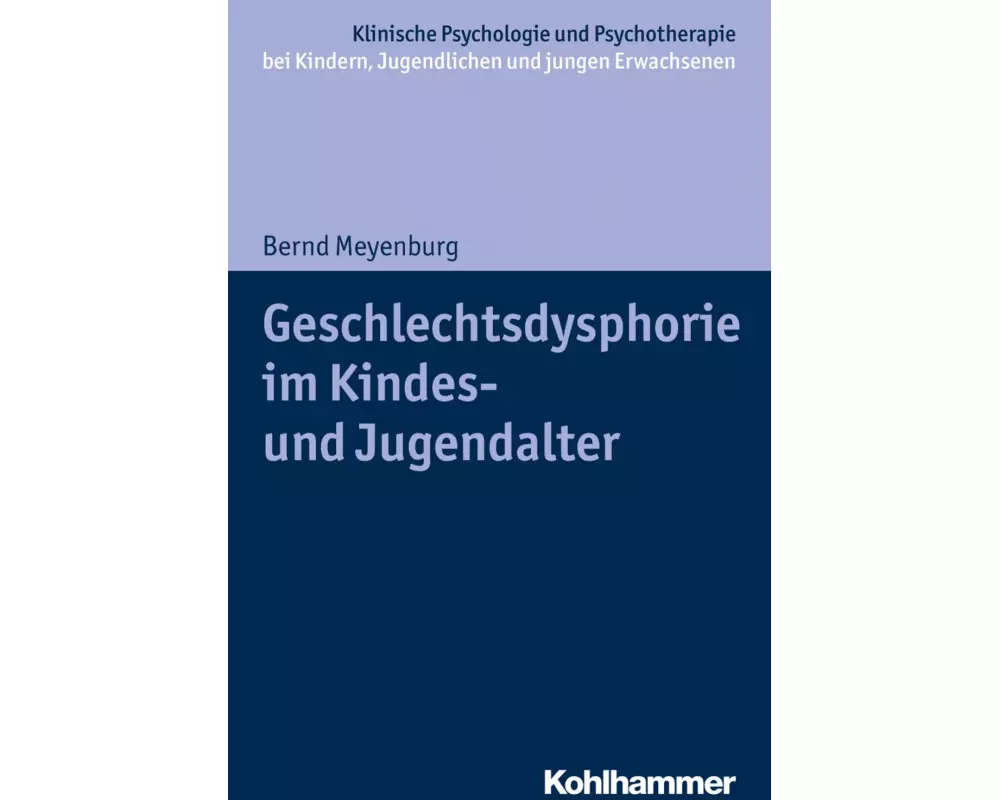 Geschlechtsdysphorie im Kindes- und Jugendalter